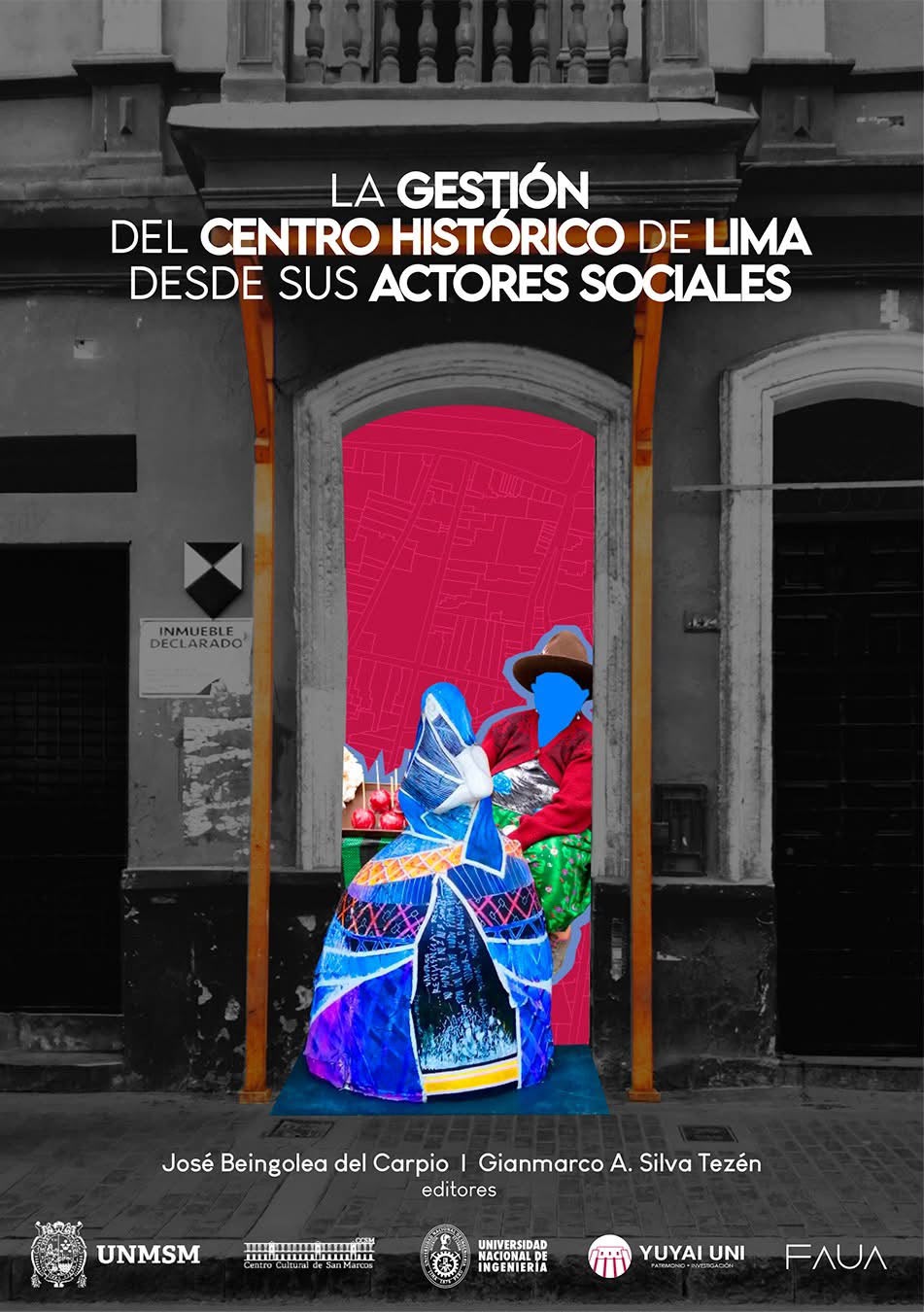 Portada La gestión del Centro Histórico de Lima desde sus actores sociales